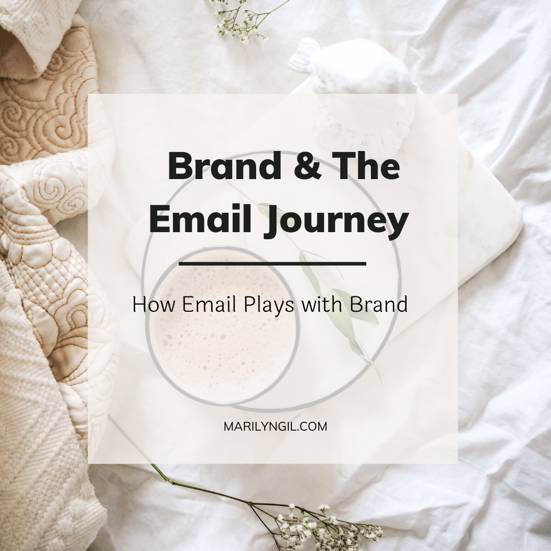 Brand and the Email Journey How email plays with brand
