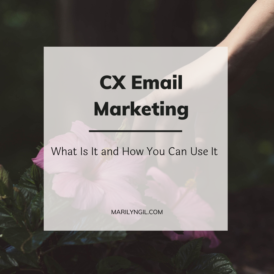CX Email Marketing What is Customer Experience Marketing